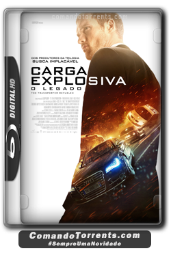 Carga Explosiva 4 – O Legado (2015) Blu-Ray 720p - 1080p 5.1 CH Dublado e Legendado Torrent Download