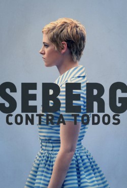 Seberg - Contra Todos Torrent (2020) Dual Áudio / Dublado BluRay 720p | 1080p Download