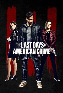 The Last Days of American Crime Torrent